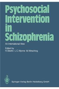 Psychosocial Intervention in Schizophrenia