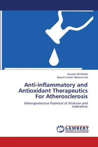 Anti-inflammatory and Antioxidant Therapeutics For Atherosclerosis