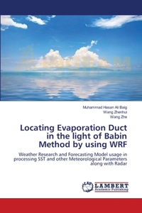 Locating Evaporation Duct in the light of Babin Method by using WRF