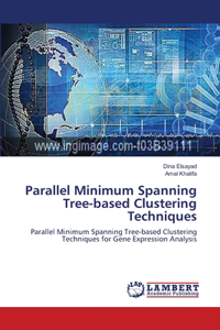 Parallel Minimum Spanning Tree-based Clustering Techniques