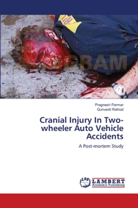Cranial Injury In Two-wheeler Auto Vehicle Accidents