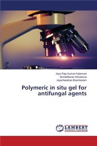 Polymeric in situ gel for antifungal agents