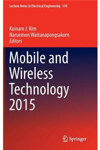 Mobile and Wireless Technology 2015