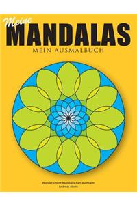 Meine Mandalas - Mein Ausmalbuch - Wunderschöne Mandalas zum Ausmalen
