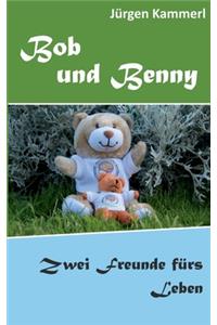 Bob und Benny