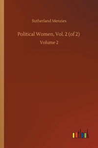 Political Women, Vol. 2 (of 2)