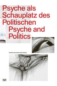 Psyche als Schauplatz des Politischen: Psyche and Politics