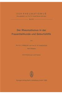 Der Rheumatismus in der Frauenheilkunde und Geburtshilfe