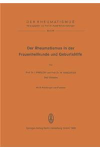 Rheumatismus in Der Frauenheilkunde Und Geburtshilfe