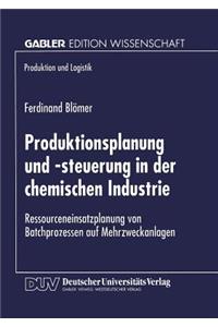 Produktionsplanung Und -Steuerung in Der Chemischen Industrie