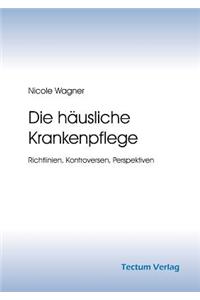 Die Hausliche Krankenpflege