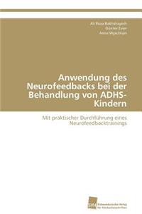 Anwendung Des Neurofeedbacks Bei Der Behandlung Von Adhs-Kindern