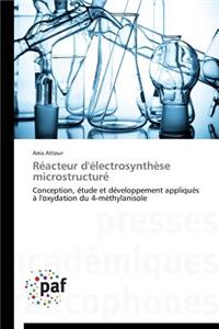 Réacteur d'Électrosynthèse Microstructuré