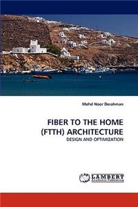 Fiber to the Home (Ftth) Architecture