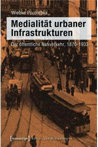 Medialität Urbaner Infrastrukturen
