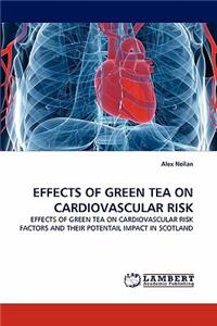 Effects of Green Tea on Cardiovascular Risk