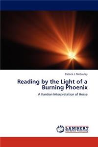 Reading by the Light of a Burning Phoenix