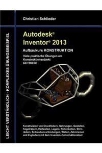 Autodesk Inventor 2013 - Aufbaukurs KONSTRUKTION