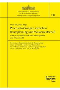 Wechselwirkungen Zwischen Raumplanung Und Wasserwirtschaft