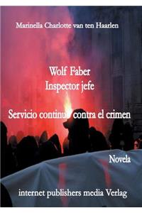 Wolf Faber, Inspector Jefe