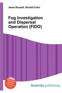 Fog Investigation and Dispersal Operation (Fido)