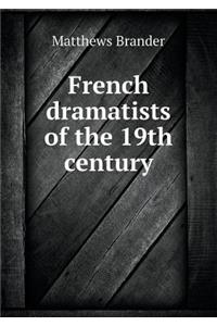 French Dramatists of the 19th Century