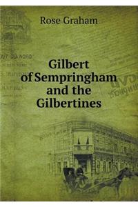 Gilbert of Sempringham and the Gilbertines