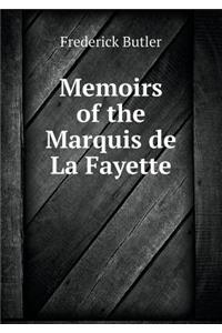 Memoirs of the Marquis de la Fayette