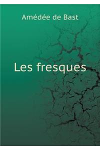 Les Fresques