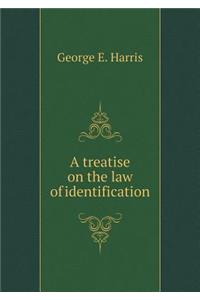 A Treatise on the Law of Identification