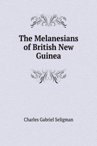 Melanesians of British New Guinea