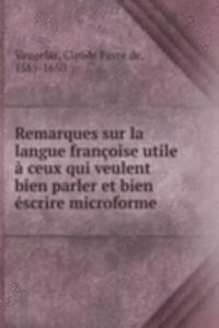 REMARQUES SUR LA LANGUE FRAN  OISE UTIL