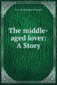 middle-aged lover: A Story