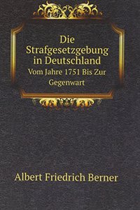 Die Strafgesetzgebung in Deutschland