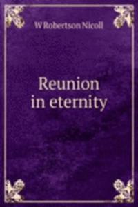 Reunion in eternity