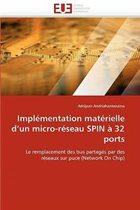 Implémentation Matérielle d''un Micro-Réseau Spin À 32 Ports