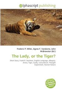 The Lady, or the Tiger?