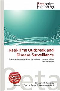 Real-Time Outbreak and Disease Surveillance