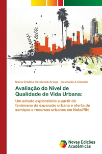 Avaliação do Nível de Qualidade de Vida Urbana