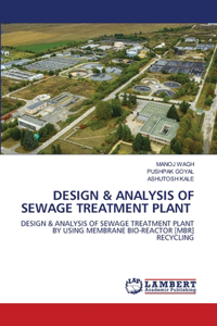 Design & Analysis of Sewage Treatment Plant