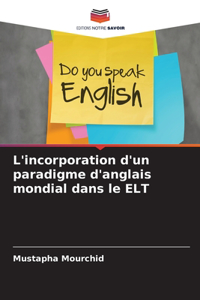 L'incorporation d'un paradigme d'anglais mondial dans le ELT