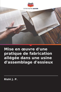 Mise en oeuvre d'une pratique de fabrication allégée dans une usine d'assemblage d'essieux