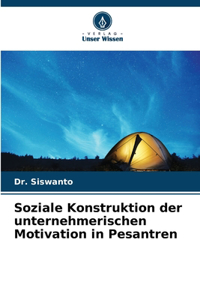 Soziale Konstruktion der unternehmerischen Motivation in Pesantren