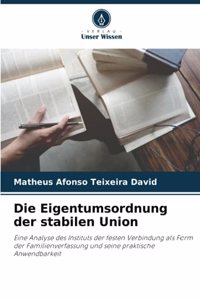 Eigentumsordnung der stabilen Union