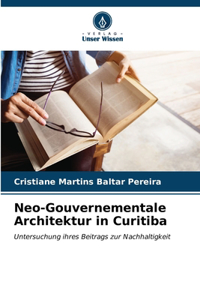 Neo-Gouvernementale Architektur in Curitiba