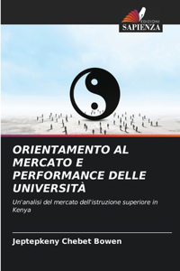 Orientamento Al Mercato E Performance Delle Università