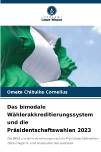 bimodale Wählerakkreditierungssystem und die Präsidentschaftswahlen 2023