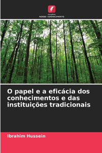 O papel e a eficácia dos conhecimentos e das instituições tradicionais