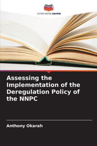 Assessing the Implementation of the Deregulation Policy of the NNPC