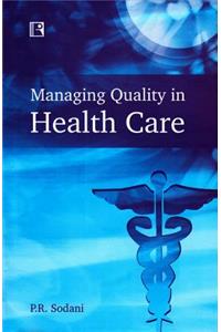 Managing Quality in Health Care